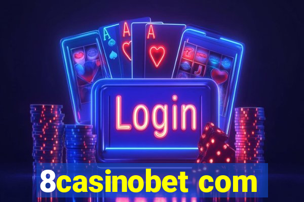 8casinobet com